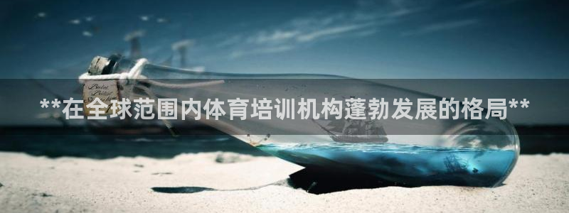 焦点娱乐app下载安装方式最新：**在全球范围内体育